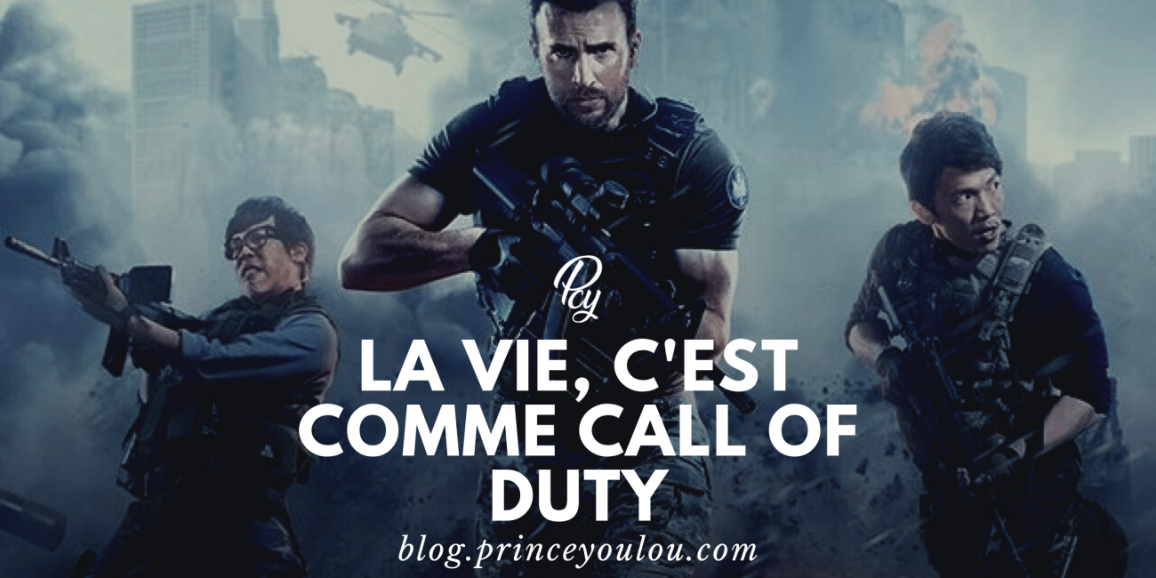 La vie, c'est comme Call of Duty