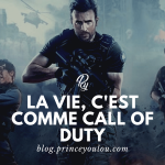 La vie, c'est comme Call of Duty