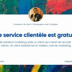 Le service clientèle est gratuit