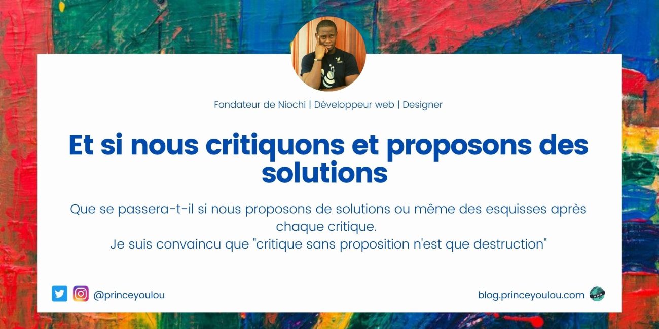 Et si nous critiquons et proposons des solutions