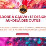 Adobe à Canva Le design au-delà des outils