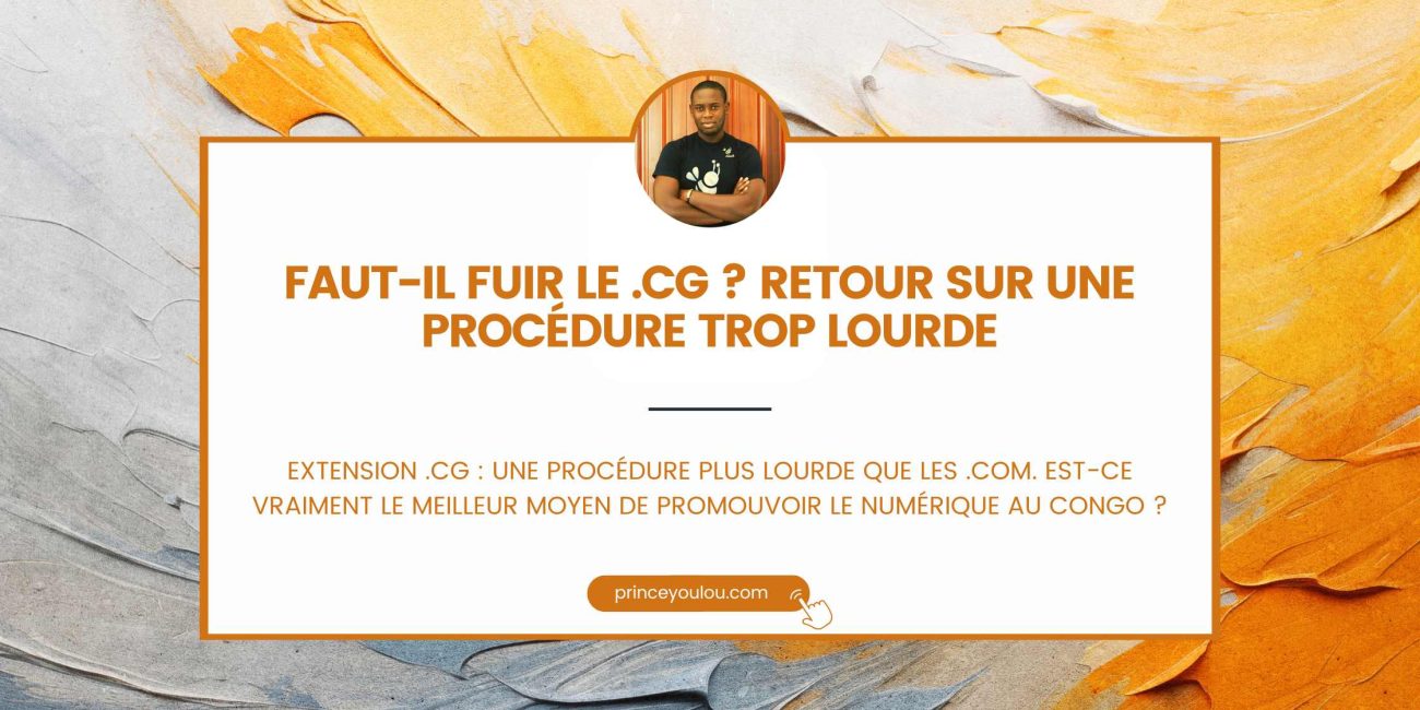 Faut-il fuir le .cg Retour sur une procédure trop lourde